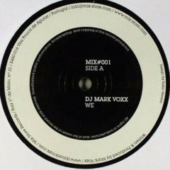 DJ Mark Voxx - DJ Mark Voxx - We - Mix Store Records
