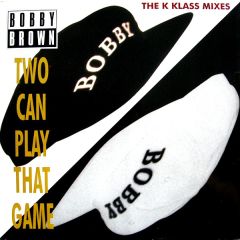 Bobby Brown - Bobby Brown - Two Can Play That Game (Remixes) - MCA