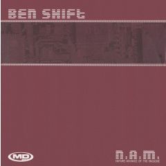 Ben Shift - Ben Shift - N.A.M (Nature Advance Of The Machine) - Md Records