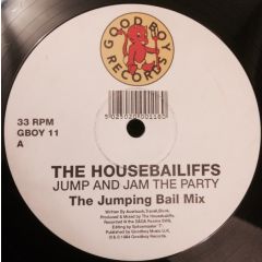 The Housebailiffs - The Housebailiffs - Jump & Jam The Party - Good Boy
