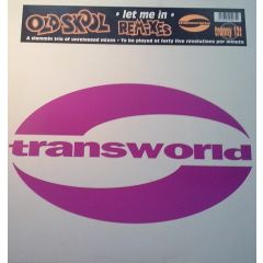 Old Skool - Old Skool - Let Me In (Remixes) - Transworld