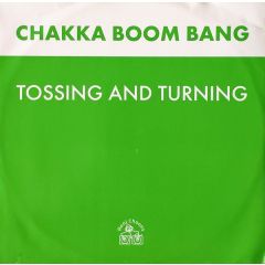 Chakka Boom Bang - Chakka Boom Bang - Tossing And Turning - Hooj Choons