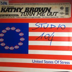 Praxis Featuring Kathy Brown - Praxis Featuring Kathy Brown - Turn Me Out (The Big UK Remixes) - Stress Records