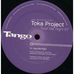 Toka Project - Toka Project - Treat Me Right EP - Tango Recordings