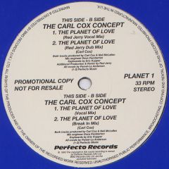 The Carl Cox Concept - The Carl Cox Concept - The Planet Of Love - Perfecto