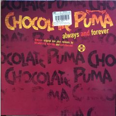Chocolate Puma - Chocolate Puma - Always And Forever - Positiva