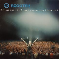 Scooter - Scooter - Posse I Need You On The Floor - Edel
