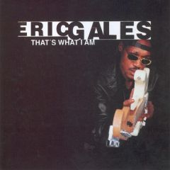 Eric Gales - Eric Gales - That's What I Am - Dream Catcher