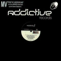 M V - M V - From The Underground - Addictive Records