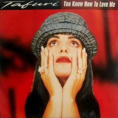 Tafuri - Tafuri - You Know How To Love Me - Ffrr