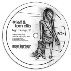 Leif & Tom Ellis - Leif & Tom Ellis - High Mileage EP - Moon Harbour Recordings
