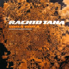 Rachid Taha - Rachid Taha - Voila Voila (Remix) - Ffrr
