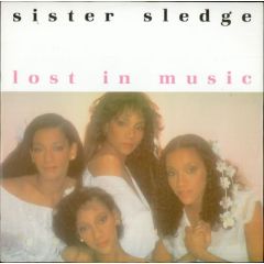Sister Sledge - Sister Sledge - Lost In Music - Atlantic, Cotillion