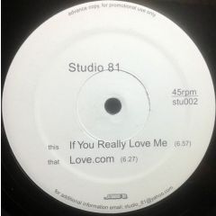 Studio 81 - Studio 81 - If You Really Love Me / Love.com - White