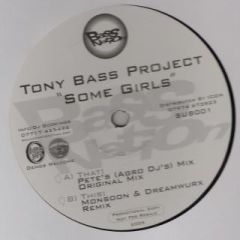 Tony Bass Project - Tony Bass Project - Some Girls - Bass Nation