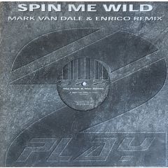 Freak & Mac Zimms - Freak & Mac Zimms - Spin Me Wild Remixes - 2 Play