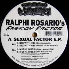 Ralphi Rosario - Ralphi Rosario - A Sexual Factor EP - Underground Construction