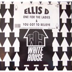 Ellis D - Ellis D - One For The Ladies - White House
