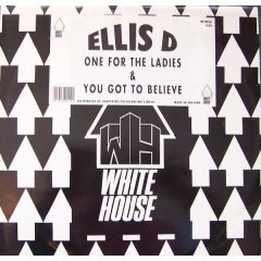 Ellis D - Ellis D - One For The Ladies - White House