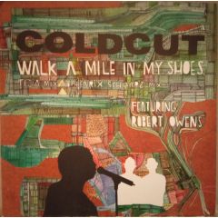 Coldcut Featuring Robert Owens - Coldcut Featuring Robert Owens - Walk A Mile In My Shoes - Ninja Tune