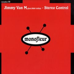 Jimmy Van M Feat 16 Bit Lolitas - Jimmy Van M Feat 16 Bit Lolitas - Stereo Control - Monofleur 1