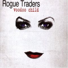 Rogue Traders  - Rogue Traders  - Voodoo Child - Ariola