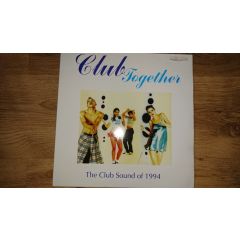 Club Together - Club Together - The Club Sound Of 1994 - React