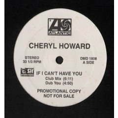 Cheryl Howard - Cheryl Howard - If I Can't Have You - Atlantic