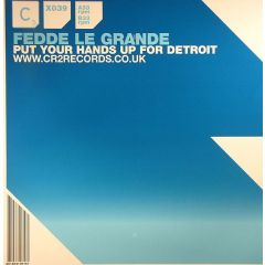 Fedde Le Grand - Fedde Le Grand - Put Your Hands Up For Detroit - CR2 Records