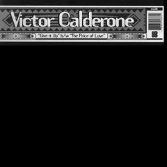 Victor Calderone - Victor Calderone - Give It Up / The Price Of Love - Empire State
