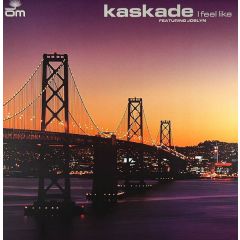 Kaskade Ft Joslyn - Kaskade Ft Joslyn - I Feel Like - Om Records