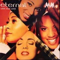 Eternal - Eternal - Save Our Soul - EMI