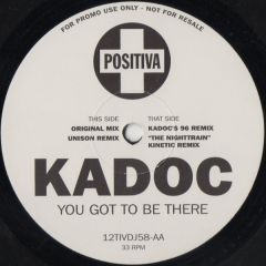 Kadoc - Kadoc - You Got To Be There - Positiva