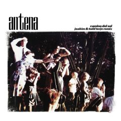 Antena - Antena - Camino Del Sol (Joakim & Todd Terje Remix) - Permanent Vacation
