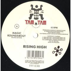 Rising High - Rising High - Magic Roundabout - Tam Tam