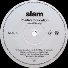 Slam - Slam - Positive Education (2000 Remix) - Soma