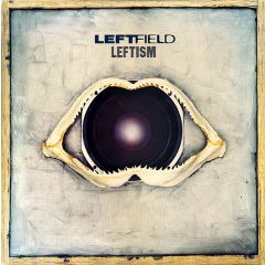 Leftfield - Leftfield - Leftism (Ltd Edition Triple Lp) - Hard Hands