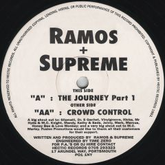 Ramos & Supreme - Ramos & Supreme - Crowd Control / The Journey Part 1 - Hectic
