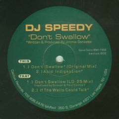DJ Speedy - DJ Speedy - Don't Swallow - Cactus