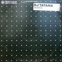 DJ Tatana  - DJ Tatana  - Words - Impetuous