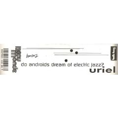 Uriel - Uriel - Do Androids Dream Of Electric Jazz? - Beau Monde