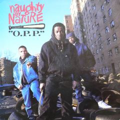 Naughty By Nature - Naughty By Nature - O.P.P - Big Life