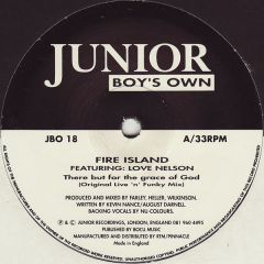 Fire Island - Fire Island - There But For The Grace Of God - Junior Boys Own