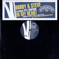 Bobby & Steve Feat. Pete Simpson - Bobby & Steve Feat. Pete Simpson - In My Heart - Zoo Groove