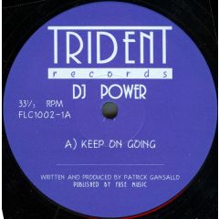DJ Power - DJ Power - Keep On Going / Watch Dis - Trident