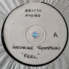 George Thompson - George Thompson - Feel / Backflash - Grafik