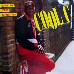 Cool C - Cool C - Life In The Ghetto - Atlantic
