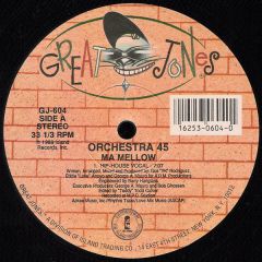 Orchestra 45 - Orchestra 45 - Ma Mellow - Great Jones