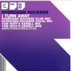Hydrogen Rockers - Hydrogen Rockers - I Turn Away - CR2