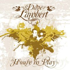Dave Lambert - Dave Lambert - House In Play - Mostiko